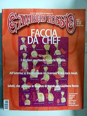 Seller image for GAMBERO ROSSO Anno 10 Numero 119 Dicembre 2001 FACCIA DA CHEF. I MIGLIORI QUATTORDICI CUOCHI D' ITALIA for sale by Historia, Regnum et Nobilia