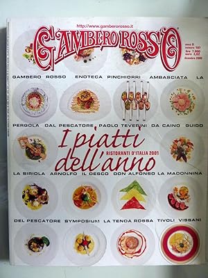 Seller image for GAMBERO ROSSO Anno 9 Numero 107 Dicembre 2000 I PIATTI DELL'ANNO RISTORANTI D'ITALIA 2001 for sale by Historia, Regnum et Nobilia