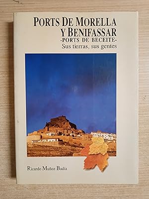 Imagen del vendedor de PORTS DE MORELLA Y BENIFASSAR - Ports de Beceite - Sus tierras, sus gentes - 1 EDICION a la venta por Gibbon Libreria