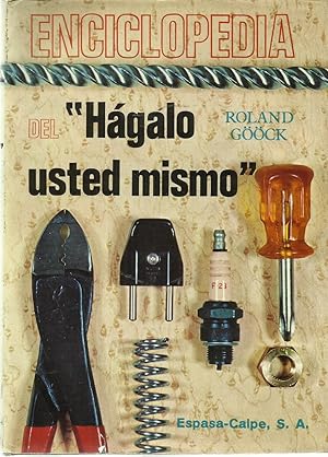 Enciclopedia Del Hagalo Usted Mismo