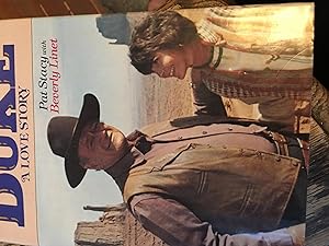 Seller image for Signed. Duke: A Love Story, an Intimate Memoir of John Wayne's Last Years for sale by Bristlecone Books  RMABA