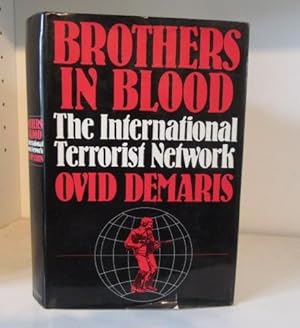 Image du vendeur pour Brothers in Blood - the International Terrorist Network mis en vente par BRIMSTONES