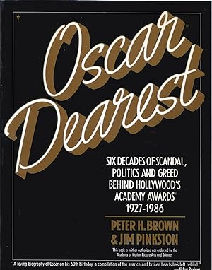 Seller image for Oscar Dearest Six Decades of Scandal, Politics and Greed behind Hollywood's Academy Awards 1927-1986 for sale by Frank Hofmann