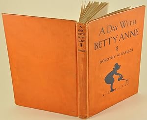 A Day With Betty Anne: Small Stories for Small Children and for Their Mothers