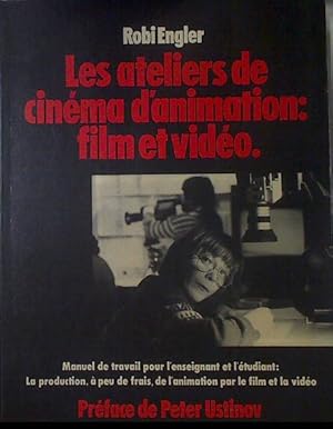 Seller image for Les ateliers de cinma d animation: film et video for sale by Almacen de los Libros Olvidados