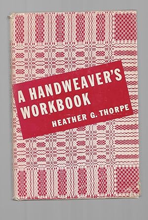 A Handweaver's Workbook