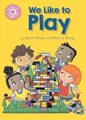 Seller image for Reading Champion: We Like to Play (Paperback) for sale by Grand Eagle Retail