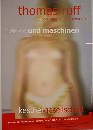 Bild des Verkufers fr thomas ruff,nudes und maschien.Ausstellungsplakat Kestner Gesellschaft 2004 zum Verkauf von Stammerjohann/Birgitta Meise