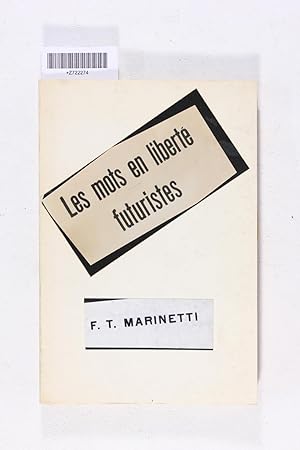 Seller image for Les Mots en Liberte Futuristes for sale by Jeffrey Blake