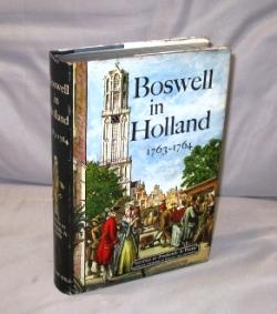 Seller image for Boswell in Holland 1763-1764. Edited by Frederick A. Pottle. for sale by Gregor Rare Books