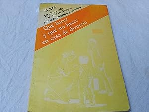 Imagen del vendedor de Qu hacer y qu no hacer en caso de divorcio a la venta por Librera "Franz Kafka" Mxico.