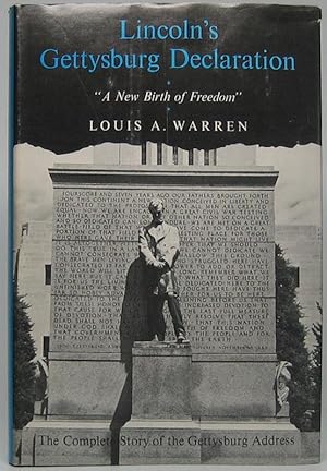 Lincoln's Gettysburg Declaration: "A New Birth of Freedom."