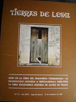 Tierras de León Nº 73 - 31 de Diciembre de 1988: León en la obra del humanista Torquemada - Emigr...