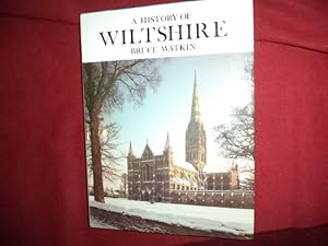 Imagen del vendedor de A History of Wiltshire. The Darwen County History Series. a la venta por BookMine