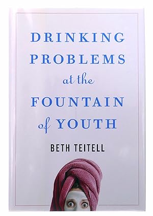 Bild des Verkufers fr Drinking Problems at the Fountain of Youth zum Verkauf von Black Falcon Books