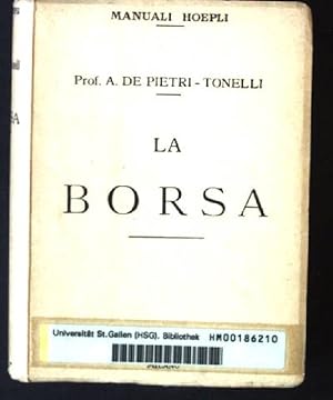 Seller image for La Borsa, L'ambiente, Le Operazioni, La Teoria, La Regolamentazione for sale by books4less (Versandantiquariat Petra Gros GmbH & Co. KG)