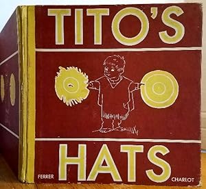 Imagen del vendedor de TITO'S HATS a la venta por MARIE BOTTINI, BOOKSELLER