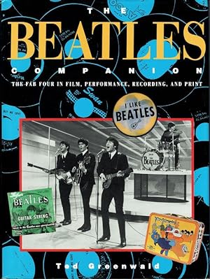 The Beatles Companion The Fab Four In Film, Performance, Recording, And Print