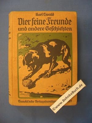 Bild des Verkufers fr Vier feine Freunde und andere Geschichten : Naturwissenschaftliche Mrchen. Dritter Band der autorisierten deutschen Gesamtausgabe von Hermann kin. Mit neun Tafeln und zahlreichen Abbildungen von Willy Planck. zum Verkauf von Antiquariat BehnkeBuch