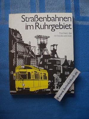 Seller image for Strassenbahnen im Ruhrgebiet : das Netz, das 20 Stdte verbindet. Zusammengest. von Dr. Hellmut Hartmann. for sale by Antiquariat BehnkeBuch