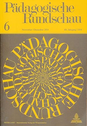 Pädagogische Rundschau Heft 6. 68. Jahrgang 2014.