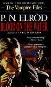 Blood on the Water: The Vampire Files Book 6