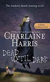 Dead Until Dark: A Southern Vampire Mystery