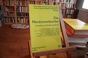 Imagen del vendedor de Die Neutronen-Bombe. Analysen und Stellungnahmen. a la venta por Antiquariat Floeder