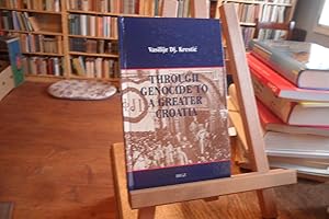 Seller image for Through genocide to a greater Croatia. for sale by Antiquariat Floeder