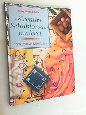 Seller image for Kreative Schablonenmalerei : Ideen, Motive, Materialien. for sale by Versandantiquariat Christian Back