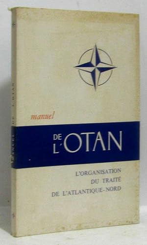 Manuel de l'OTAN L'organisation du traité de l'atlantique nord