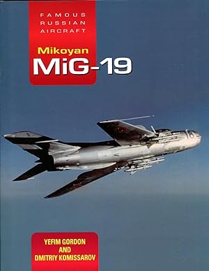Mikoyan MiG-19: Famous Russian Aircraft