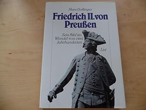 Friedrich II. [der Zweite] von Preussen : sein Bild im Wandel von 2 Jh.