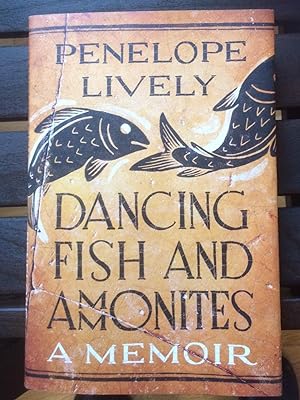 Dancing Fish And Ammonites - A Memoir