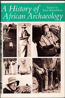 Seller image for A History of African Archaeology for sale by Christison Rare Books, IOBA SABDA