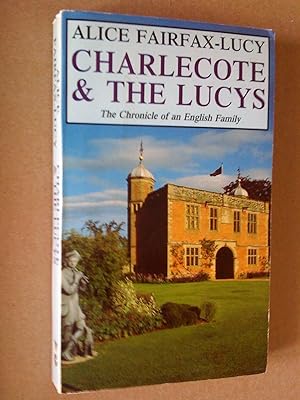 Seller image for Charlecote & the Lucys; The Chronicle of an English Family for sale by Livresse
