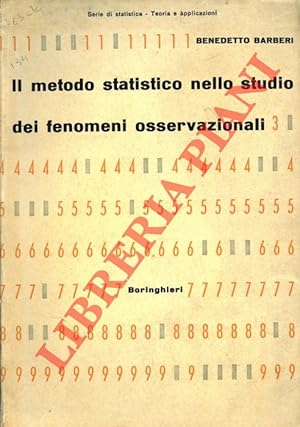 Il metodo statistico nello studio dei fenomeni osservazionali.