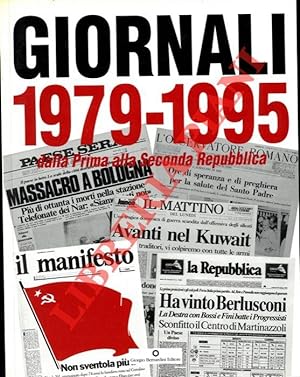 Giornali 1970-1995, dalla Prima alla Seconda Repubblica.