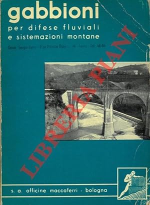 Imagen del vendedor de Gabbioni per difese fluviali e sistemazioni montanr. a la venta por Libreria Piani