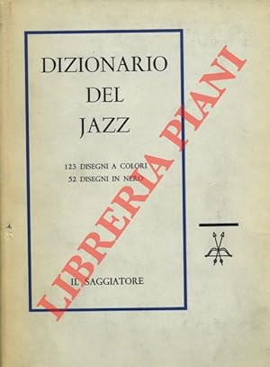 Seller image for Dizionario del jazz. for sale by Libreria Piani