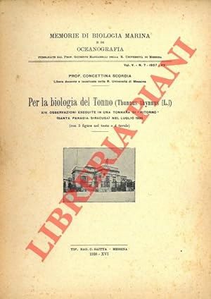 Per la biologia del Tonno. (Thunnus thynnus L.) XIV - Osservazioni eseguite in una tonnara "di ri...