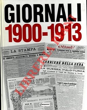 Giornali 1900-1913. L'Italia liberale.