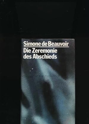 Bild des Verkufers fr Die Zeremonie des Abschieds und Gesprche mit Jean-Paul Sartre,August - September 1974; zum Verkauf von Antiquariat Kastanienhof