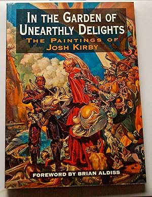 In The Garden of Uneartly Delights, The Paintings of Josh Kirby