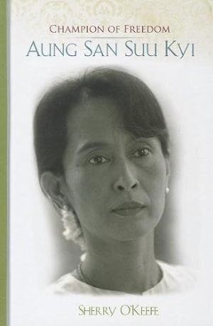 Immagine del venditore per Champion of Freedom: Aung San Suu Kyi venduto da Devils in the Detail Ltd