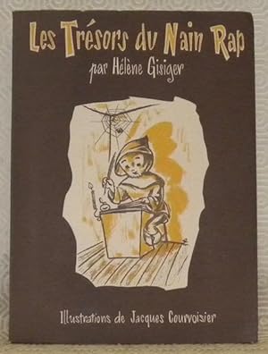 Imagen del vendedor de Les Trsors du Nain Rap. Illustrations de Jacques Courvoisier. a la venta por Bouquinerie du Varis