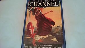 The English Channel. A celebration of the Channel's role in England's history.