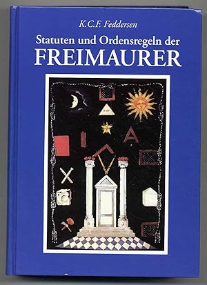 Bild des Verkufers fr Constitutionen. Statuten und Ordensregeln der Freimaurer in England, Frankreich, Deutschland und Skandinavien. Eine historische Quellenstudie aus den Constitutionen der freimauererischen Systeme, insbesondere zur religisen und christlichen Tradition der Freimaurerei. Hrsgg. von der freimaurerischen Forschungsvereinigung Frederik der Groen Landesloge der Freimaurer von Deutschland. zum Verkauf von Rainer Kurz - Antiquariat in Oberaudorf