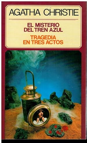 Seller image for EL MISTERIO DEL TREN AZUL / TRAGEDIA EN TRES ACTOS. Trad. Jos Mallorqu Figuerola / G. M. for sale by angeles sancha libros
