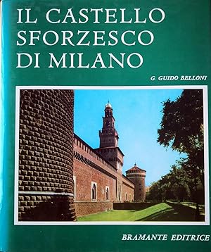 Bild des Verkufers fr Il Castello Sforzesco di Milano., zum Verkauf von Libreria Antiquaria Prandi